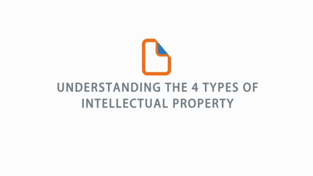 Understanding the 4 Types of Intellectual Property