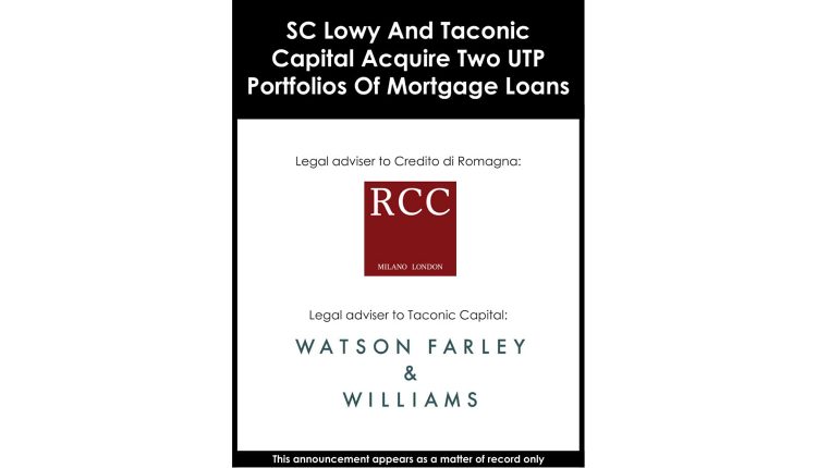 SC Lowy And Taconic Capital Acquire Two UTP Portfolios Of Mortgage Loans-1