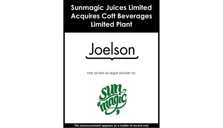 Sunmagic Juices Limited Acquires Cott Beverages Limited plant-1