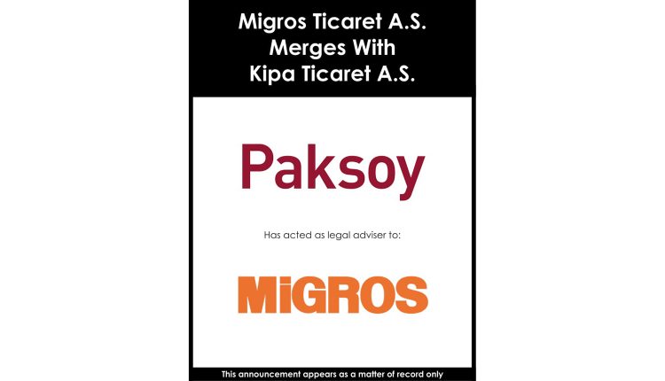 Migros Ticaret A.S. Merges With Kipa Ticaret A.S.-1
