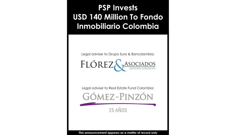 PSP Invests USD 140 Million To Fondo Inmobiliario Colombia-1