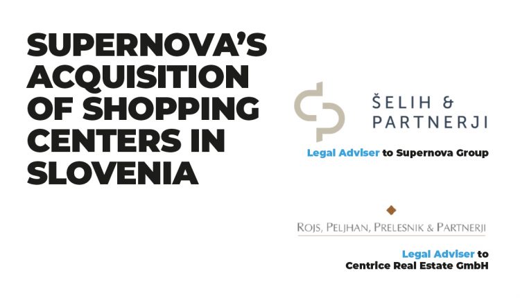Supernova's Acquisition of Shopping Centres in Slovenia