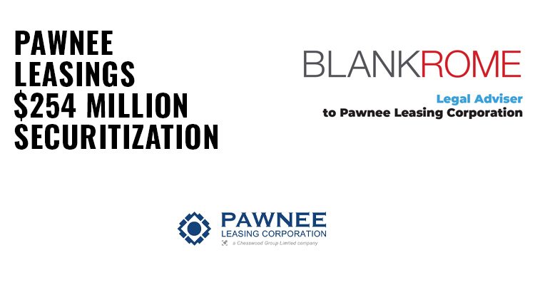 Pawnee Leasing’s $254 Million Securitization