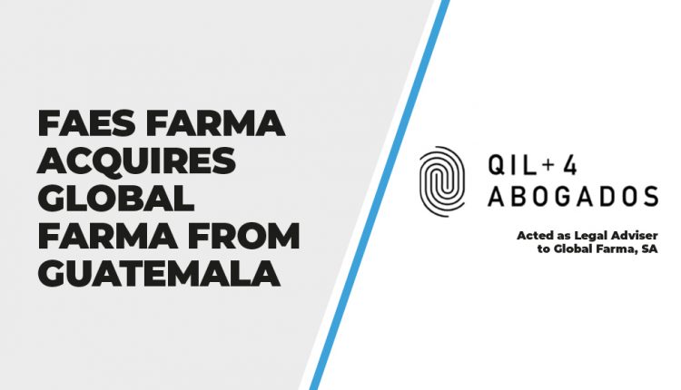 Faes Farma Acquires Global Farma From Guatemala