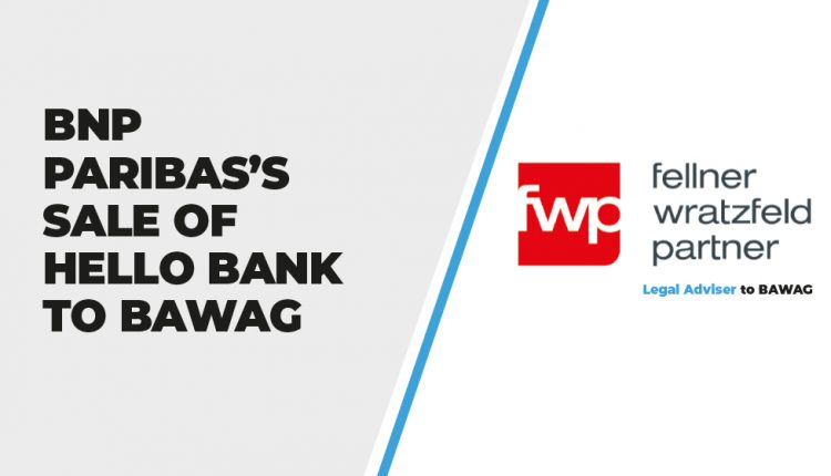 BNP Paribas’s Sale of Hello Bank to BAWAG