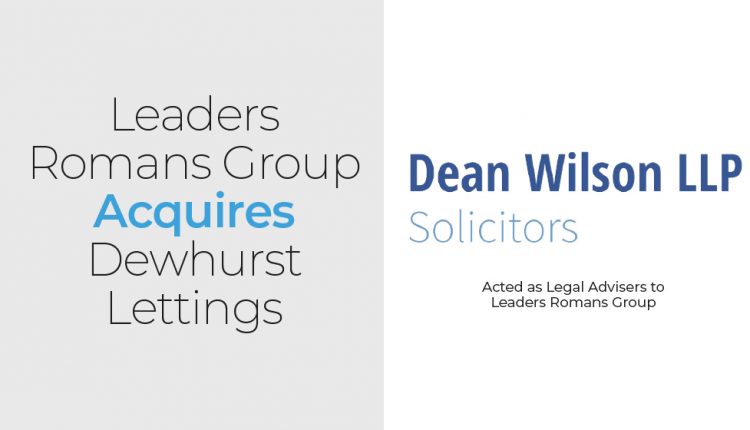Dean Wilson LLP advised on the acquisition.
